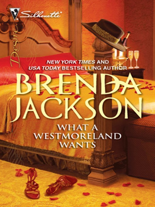 Title details for What a Westmoreland Wants by Brenda Jackson - Available